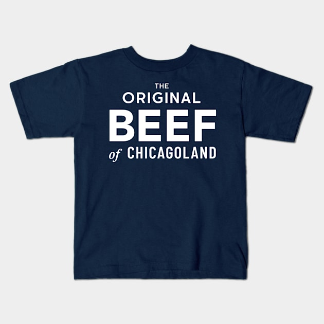 The Original Beef of Chicagoland Kids T-Shirt by winstongambro